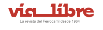 via libre - La revista del ferrocarril via libre - La revista del ferrocarril